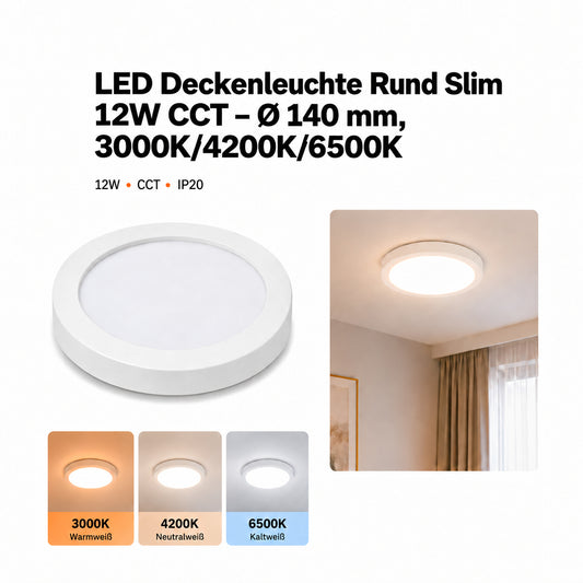 LED Deckenleuchte Rund Slim 12W CCT – Ø 140 mm, 3000K/4200K/6500K