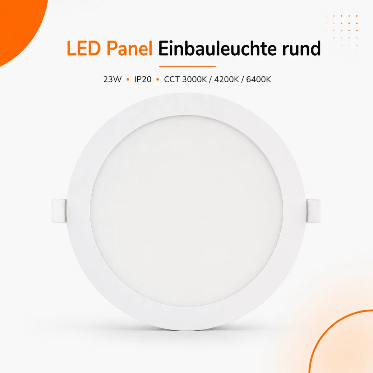 LED Einbaupanel Rund 23W CCT – 2380 Lumen Ø 30,cm Ausschnitt 28cm IP20.