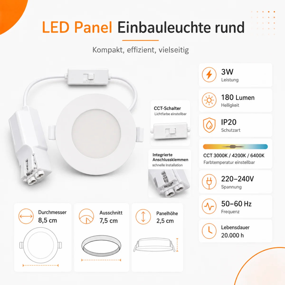 LED Panel Einbauleuchte Rund 3W CCT – 180 Lumen, Ø 8,5 cm, 3000K/4200K/6400K, IP20.